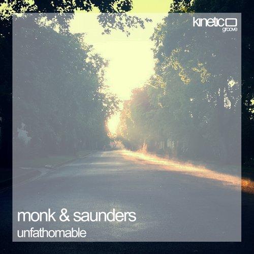 Monk & Saunders – Unfathomable