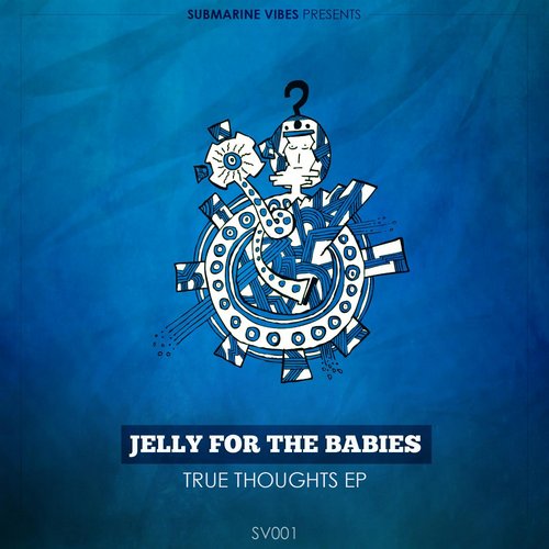 Jelly For The Babies – True Thoughts