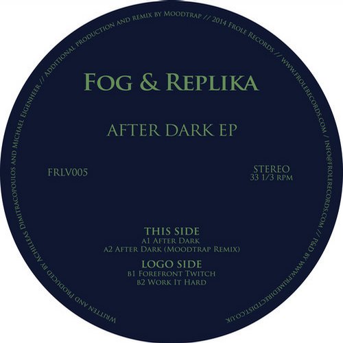 Fog, Replika – After Dark E