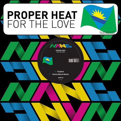 Proper Heat –  For The Love