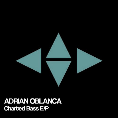 Adrian Oblanca – Charted Bass EP