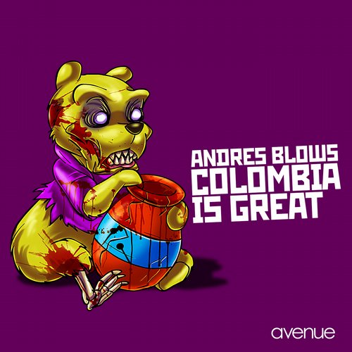 Andres Blows - Colombia Is Great