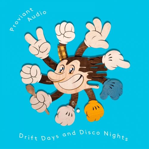 Proviant Audio – Drift Days & Disco Nights