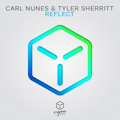 Carl Nunes & Tyler Sherritt – Reflect