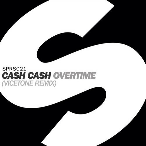 Cash Cash – Overtime (Vicetone Remix)