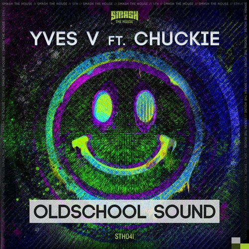 Yves-V Feat. Chuckie – Oldschool Sound