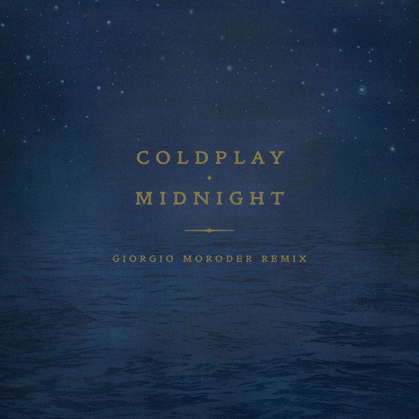 Coldplay – Midnight (Giorgio Moroder Remix)