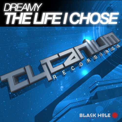 Dreamy – The Life I Chose