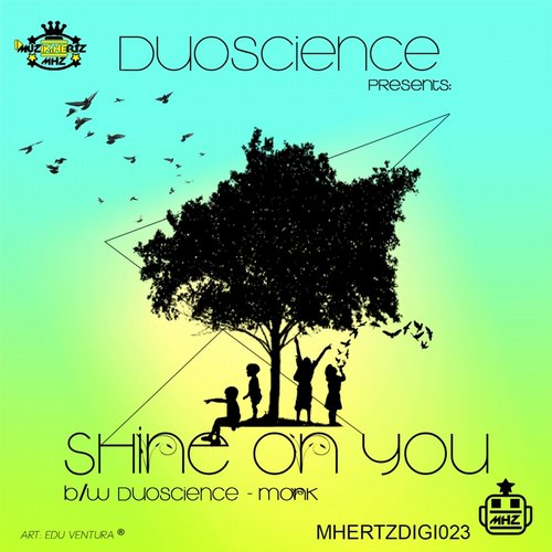 Duo Science – Shine On You / Monk