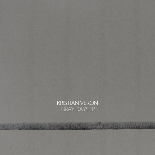 Kristian Veron – Gray Days EP