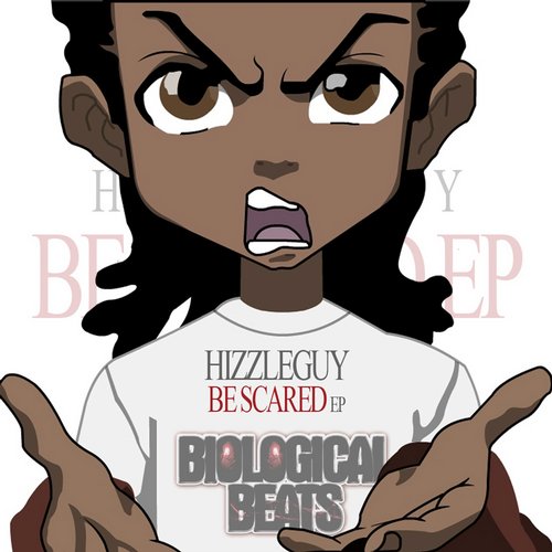 Hizzleguy – Be Scared EP