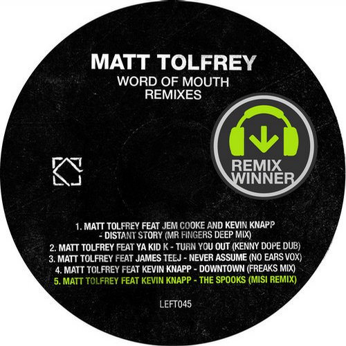 Matt Tolfrey - Word Of Mouth Remixes [LEFT045]