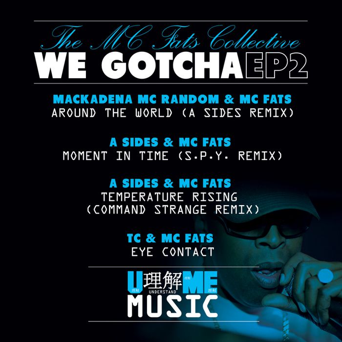 Mc Fats & Mackadena & Mc Random & A-Sides & TC – We Gotcha EP 2
