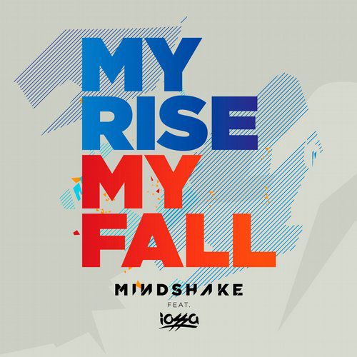 Mindshake Feat. Lossa – My Rise My Fall