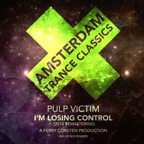 Pulp Victim – I’m Losing Control (2014 Remastering)