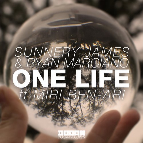 Sunnery James & Ryan Marciano feat. Miri Ben-Ari – One Life