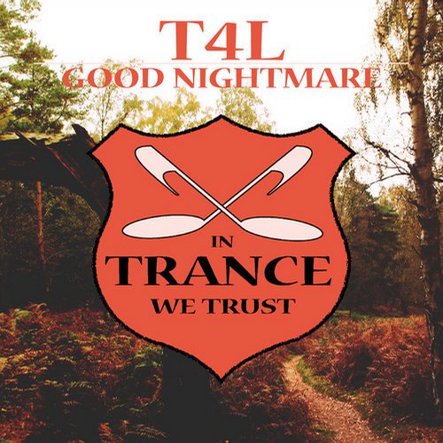T4L – Good Nightmare