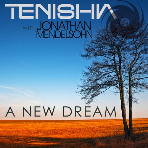 Tenishia with Jonathan Mendelsohn – A New Dream