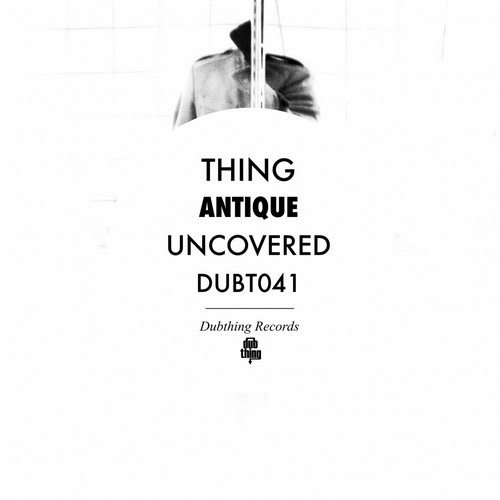 Thing – Antique / Uncovered