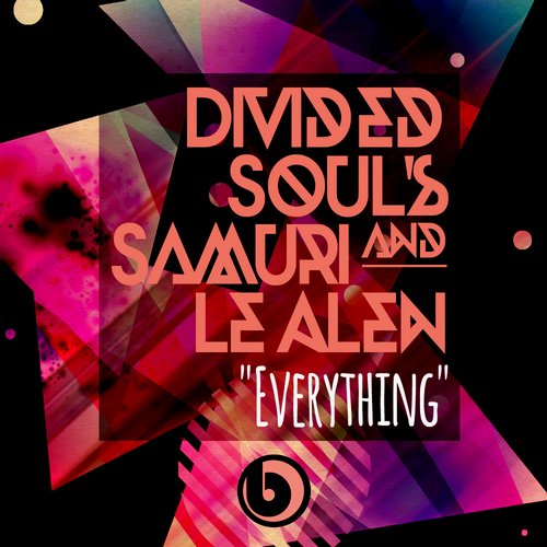 Divided Souls & Samuri Feat. Le Alen – Everything