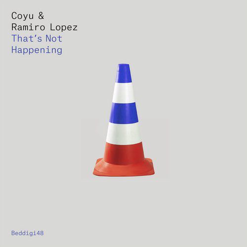 Ramiro Lopez & Coyu – That’s Not Happening
