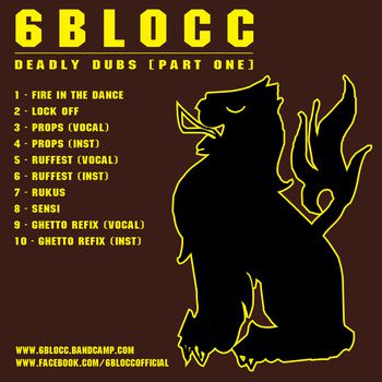 6Blocc – Deadly Dubs (Part One)