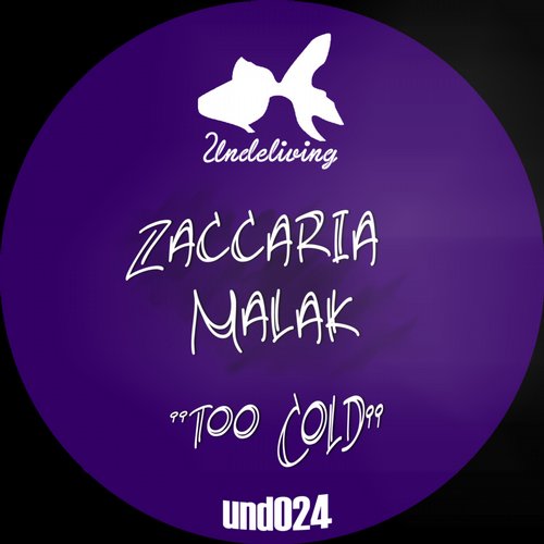 Zaccaria Malak – Too Cold
