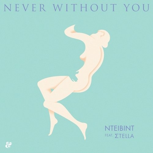NTEiBINT, Stella – Never Without You