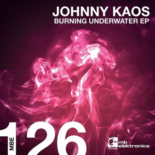 Johnny Kaos – Burning underwater