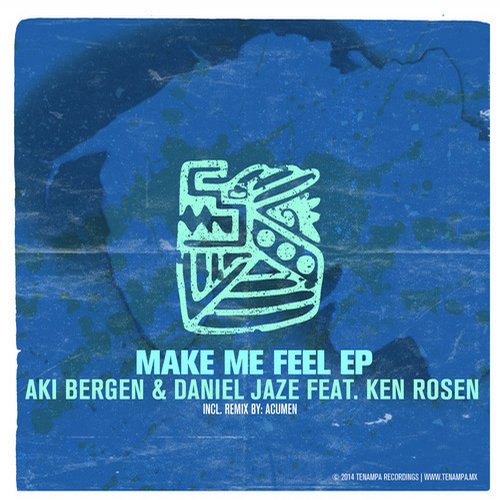 Aki Bergen, Daniel Jaze, Ken Rosen – Make Me Feel EP