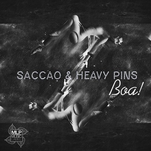 Saccao, Heavy Pins – Boa!
