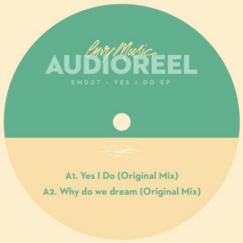 AudioReel – Yes I Do EP