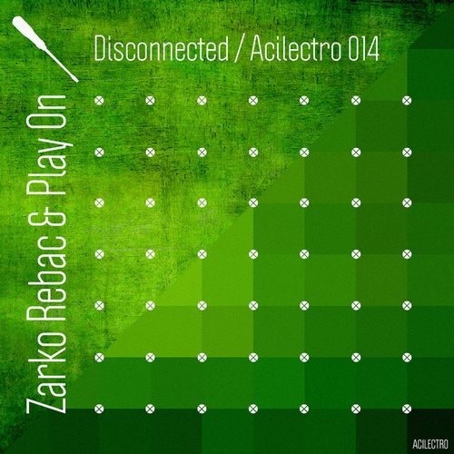 Zarko Rebac, Play On – Disconnected
