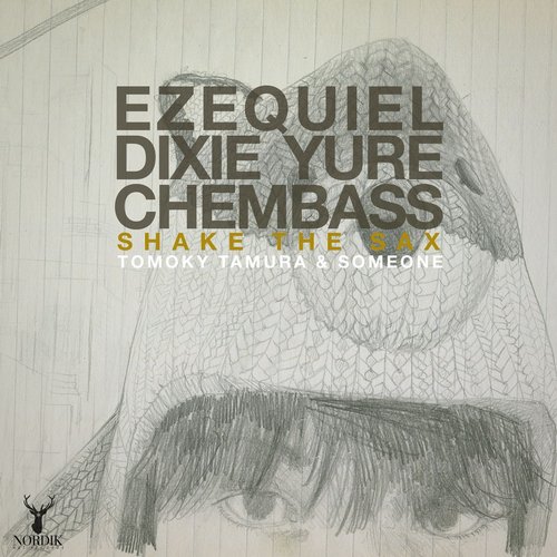 Dixie Yure, Chembass, Ezequiel Sanchez – Shake the Sax