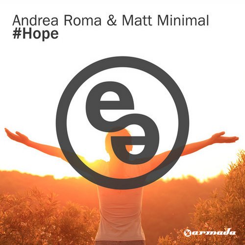 Andrea Roma & Matt Minimal – #Hope