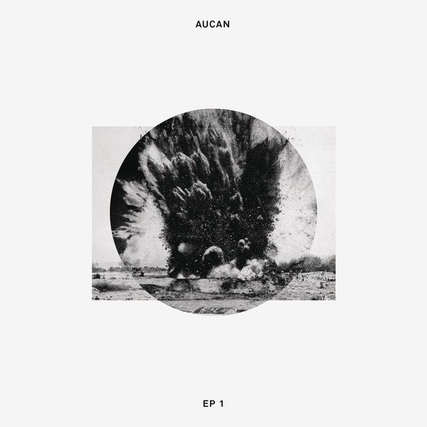 Aucan – EP 1