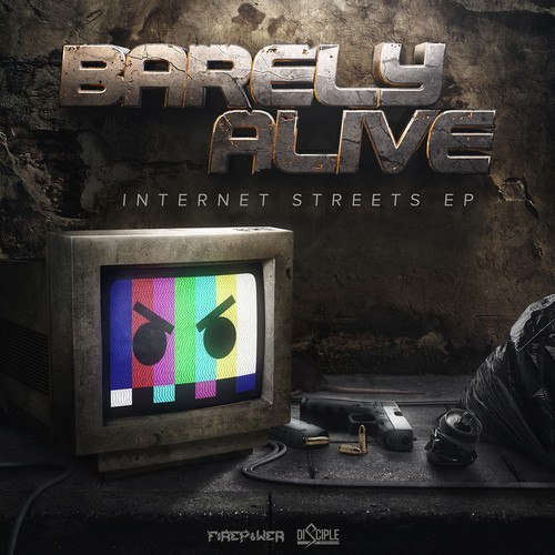 BarelyAlive – Internet Streets EP