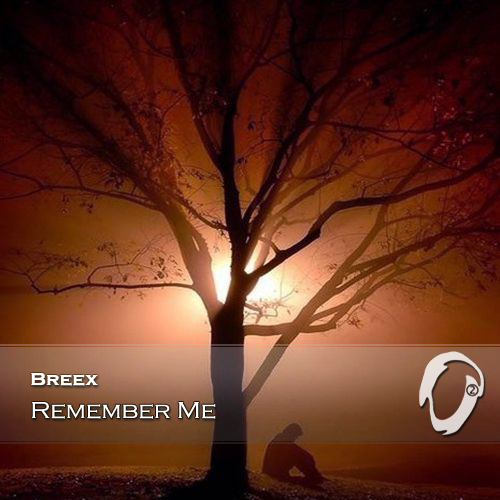 Breex – Remember Me