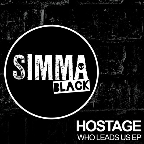 Hostage – Who Leads Us EP
