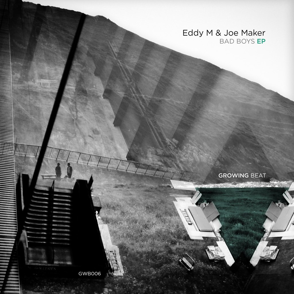 Eddy M & Joe Maker – Bad Boys EP
