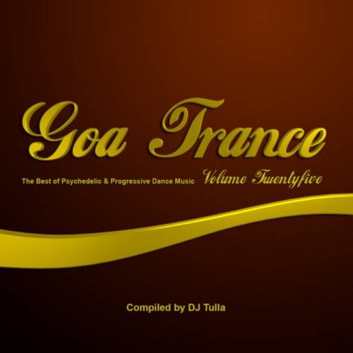 Goa Trance Vol.25: Compiled By DJ Tulla
