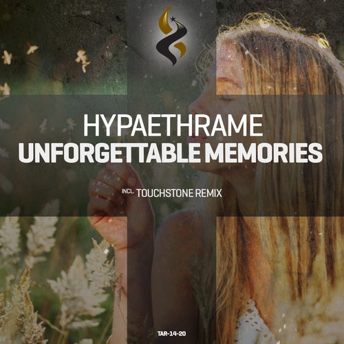 Hypaethrame – Unforgettable Memories