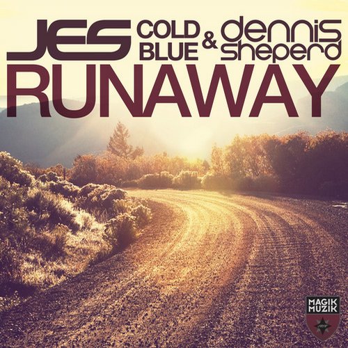 JES, Cold Blue & Dennis Sheperd – Runaway