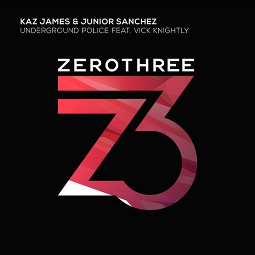 Junior Sanchez, Kaz James Feat. Vicky Knightly – Underground Police