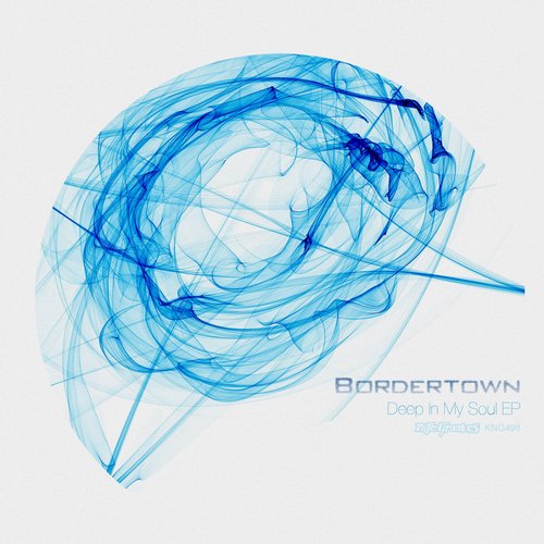 Bordertown – Deep In My Soul EP