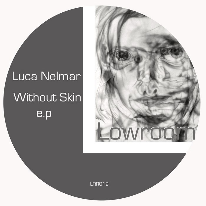 Luca Nelmar – Without Skin