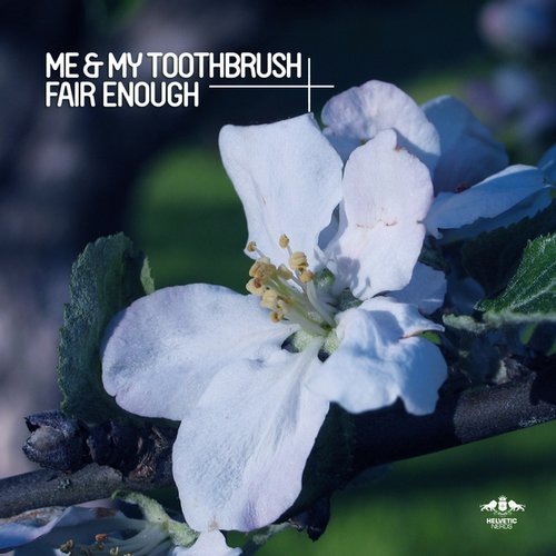 Me & My Toothbrush – Fair Enough