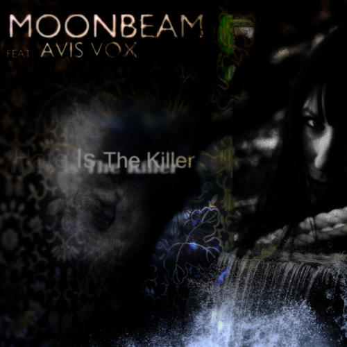 Moonbeam feat. Avis Vox – Hate Is The Killer