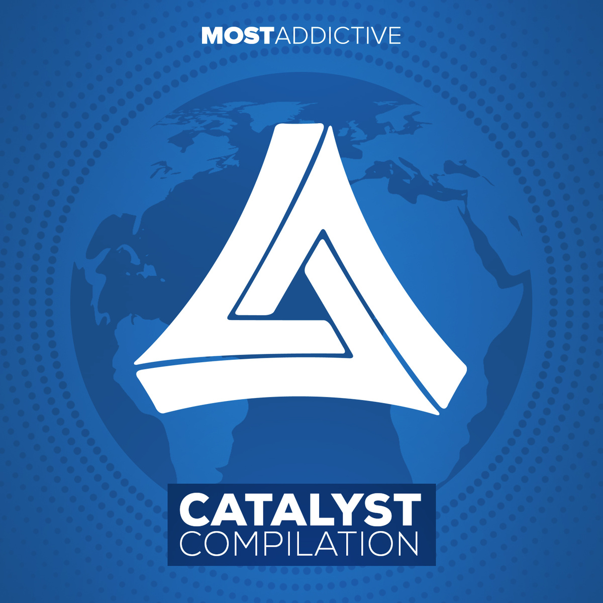 Most Addictive: Catalyst Compilation