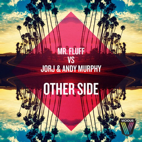 Mr. Fluff vs. Jorj & Andy Murphy – Other Side